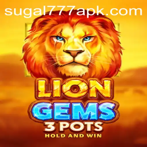 Discover the Thrills of LionGems3pots